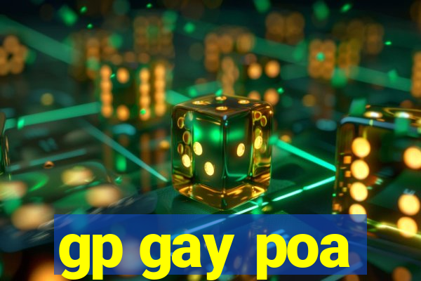 gp gay poa